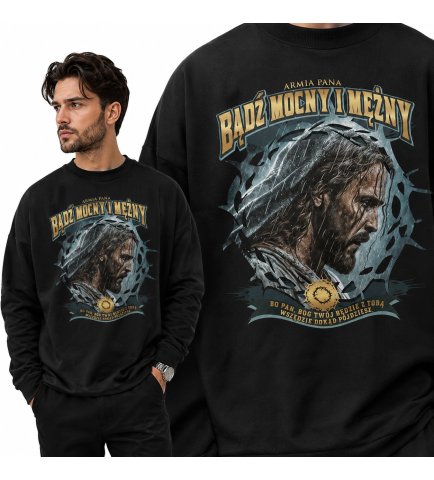 Bluza chrześcijańska Bądz mocny